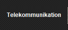 Telekommunikation